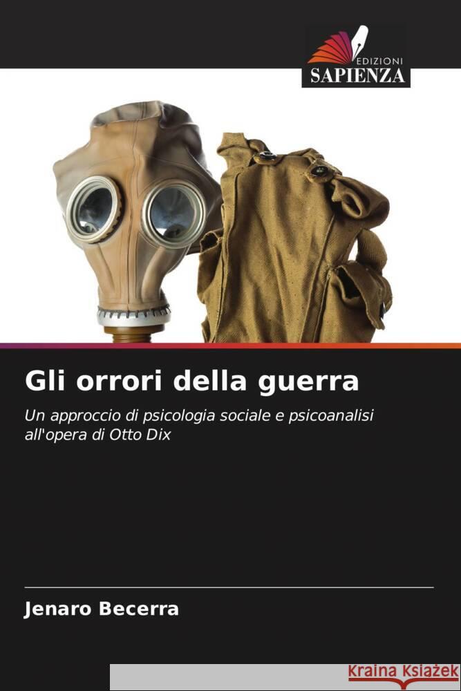 Gli orrori della guerra Jenaro Becerra 9786206671145