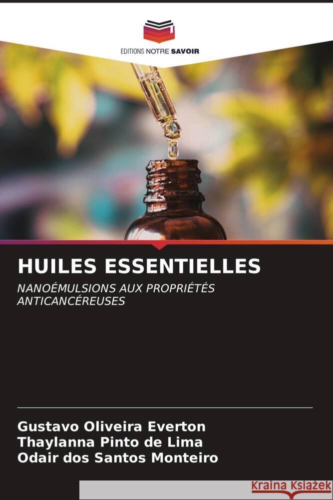 Huiles Essentielles Gustavo Oliveira Everton Thaylanna Pinto d Odair Do 9786206671497 Editions Notre Savoir