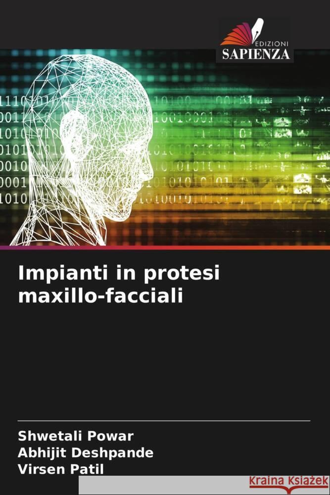 Impianti in protesi maxillo-facciali Powar, Shwetali, Deshpande, Abhijit, Patil, Virsen 9786206671718