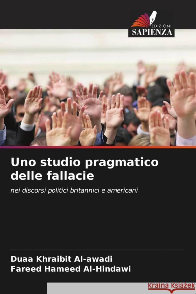 Uno studio pragmatico delle fallacie Duaa Khraibit Al-Awadi Fareed Hameed Al-Hindawi 9786206673705