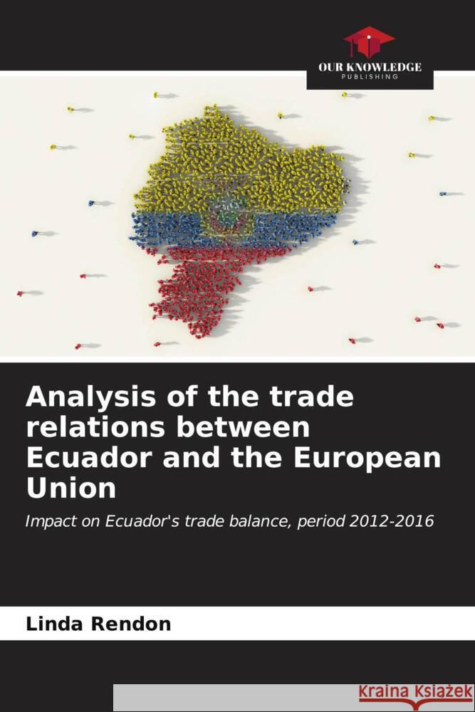 Analysis of the trade relations between Ecuador and the European Union Linda Rend?n 9786206673767