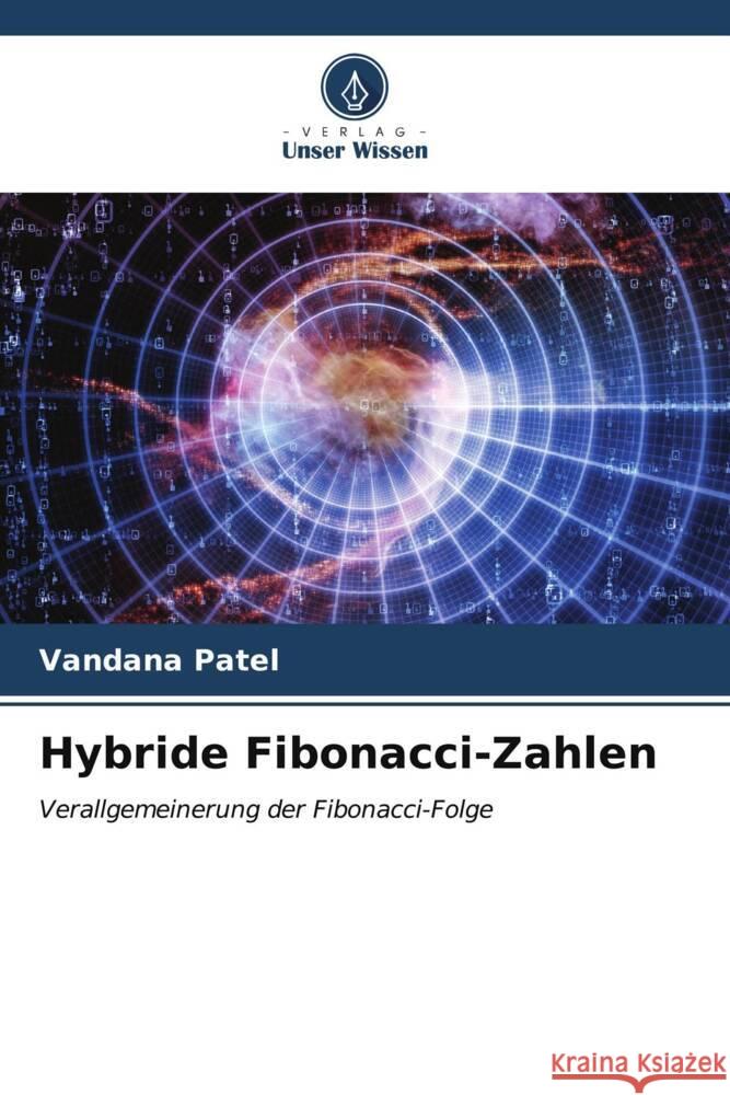 Hybride Fibonacci-Zahlen Vandana Patel 9786206674658