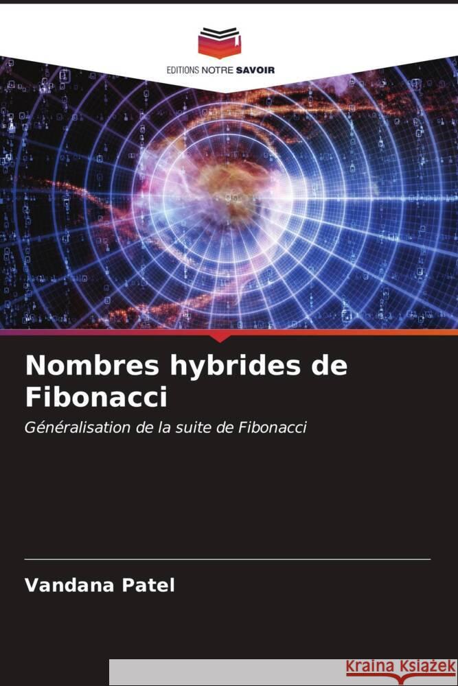 Nombres hybrides de Fibonacci Vandana Patel 9786206674733