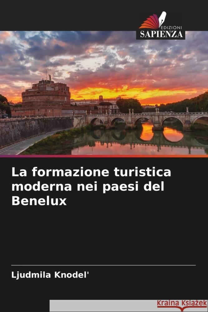 La formazione turistica moderna nei paesi del Benelux Ljudmila Knodel' 9786206678540
