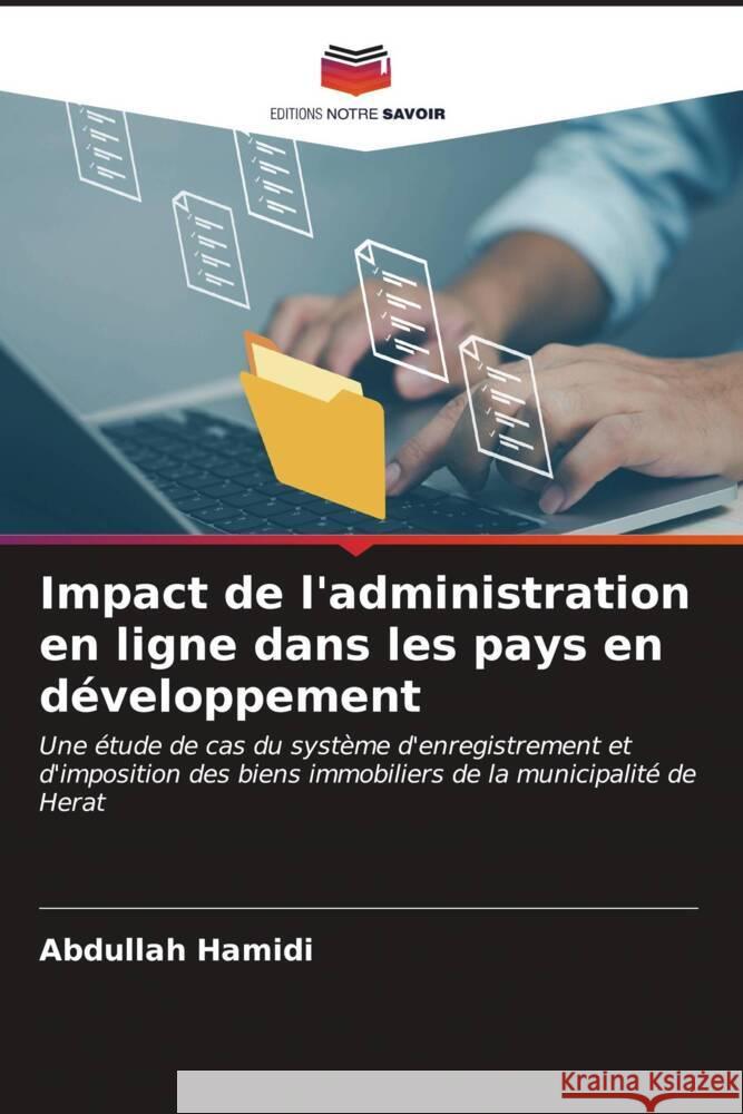 Impact de l'administration en ligne dans les pays en d?veloppement Abdullah Hamidi 9786206678687