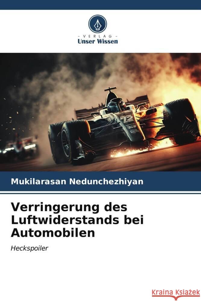 Verringerung des Luftwiderstands bei Automobilen Mukilarasan Nedunchezhiyan 9786206678984