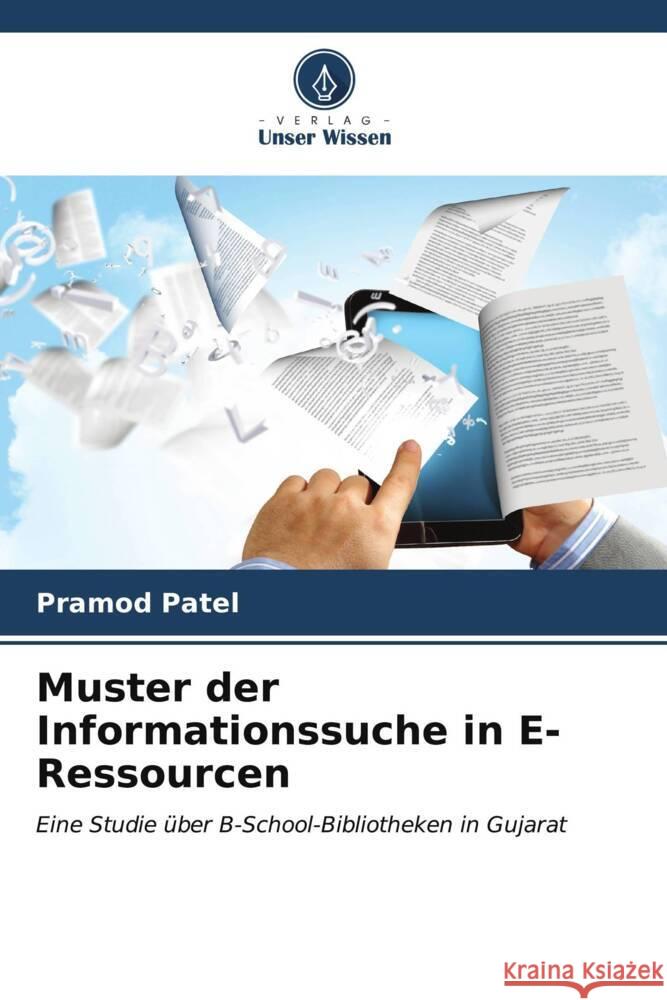 Muster der Informationssuche in E-Ressourcen Pramod Patel 9786206679639