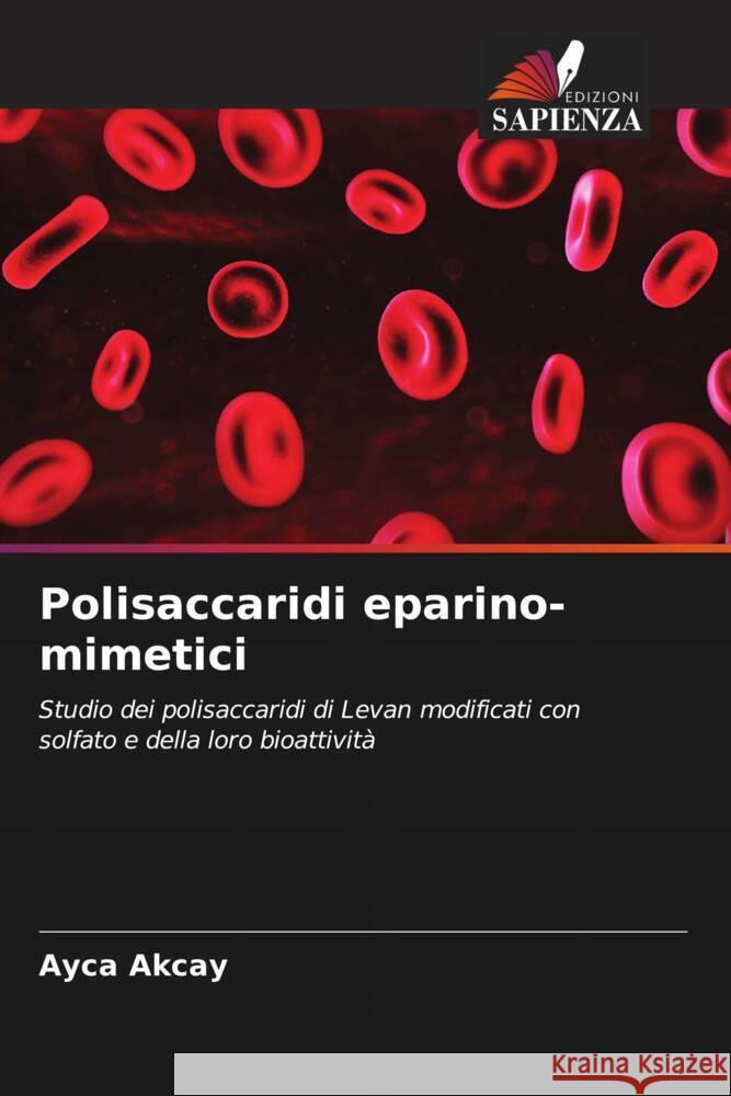 Polisaccaridi eparino-mimetici Ayca Akcay 9786206681175