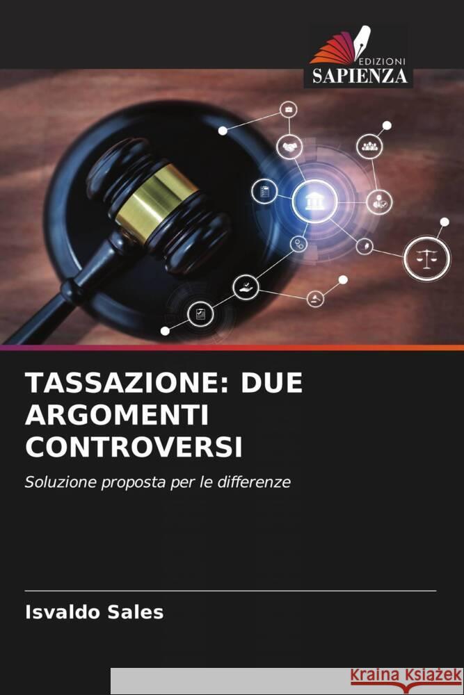 Tassazione: Due Argomenti Controversi Isvaldo Sales 9786206684541