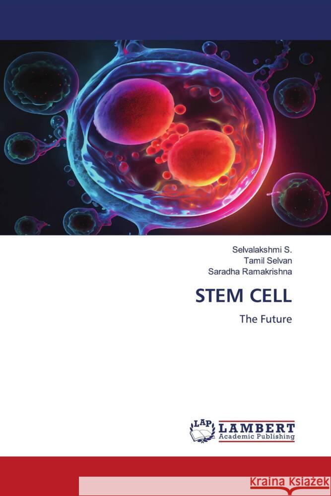 STEM CELL S., Selvalakshmi, Selvan, Tamil, Ramakrishna, Saradha 9786206685630 LAP Lambert Academic Publishing