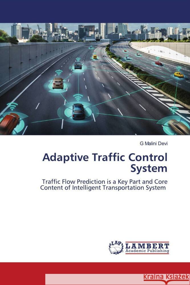 Adaptive Traffic Control System Malini Devi, G 9786206686866
