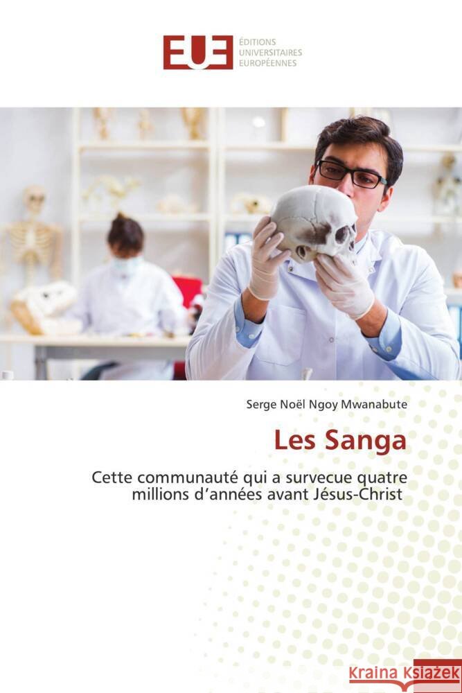 Les Sanga Ngoy Mwanabute, Serge Noël 9786206686903 Éditions universitaires européennes
