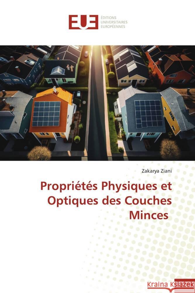 Propriétés Physiques et Optiques des Couches Minces Ziani, Zakarya 9786206687023