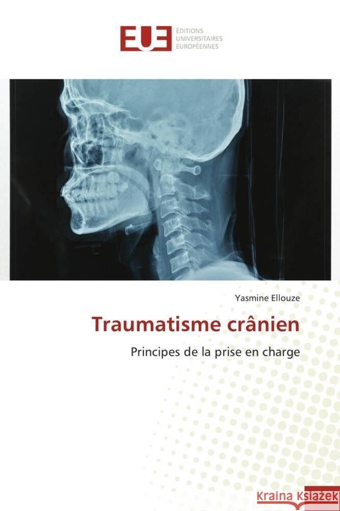 Traumatisme crânien Ellouze, Yasmine 9786206687337