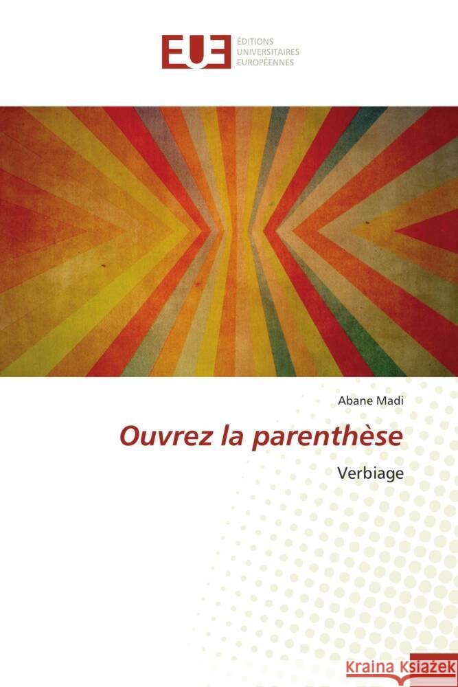 Ouvrez la parenthèse Madi, Abane 9786206687863