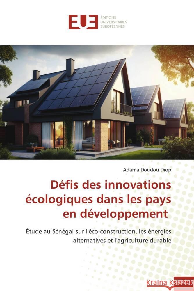 Défis des innovations écologiques dans les pays en développement Diop, Adama Doudou 9786206688754