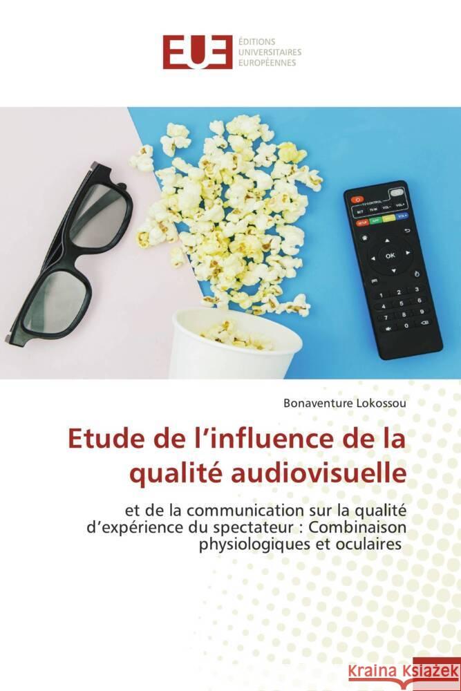 Etude de l'influence de la qualité audiovisuelle Lokossou, Bonaventure 9786206690504