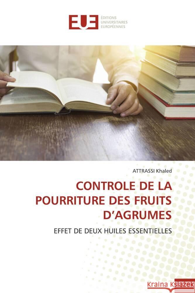 CONTROLE DE LA POURRITURE DES FRUITS D'AGRUMES Khaled, ATTRASSI 9786206690832