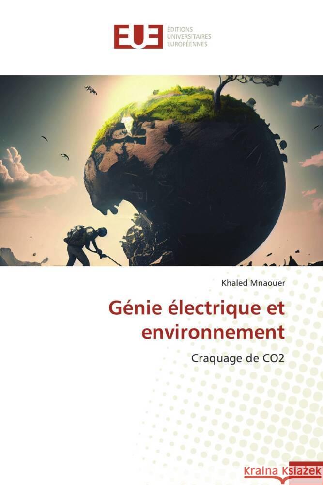 Génie électrique et environnement Mnaouer, Khaled 9786206691020