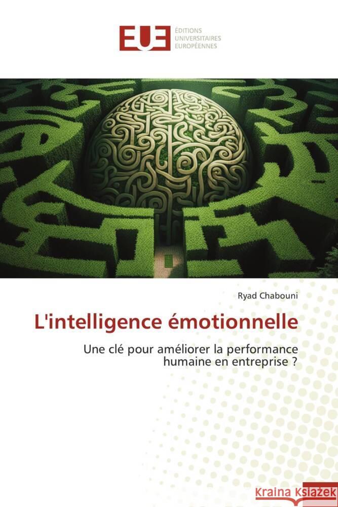 L'intelligence émotionnelle Chabouni, Ryad 9786206692034