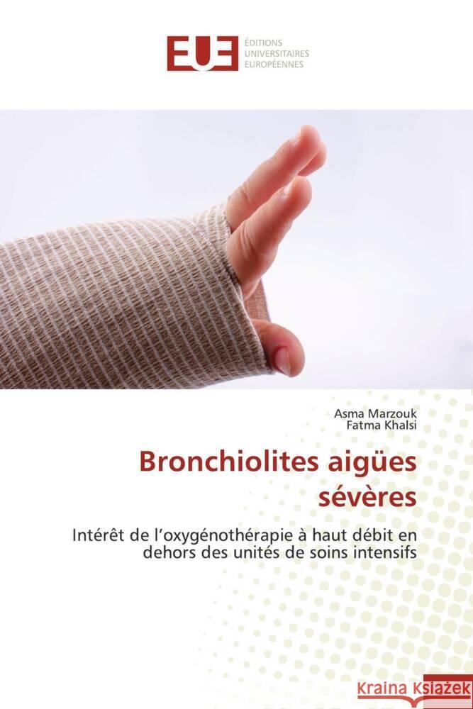 Bronchiolites aigües sévères Marzouk, Asma, Khalsi, Fatma 9786206692379