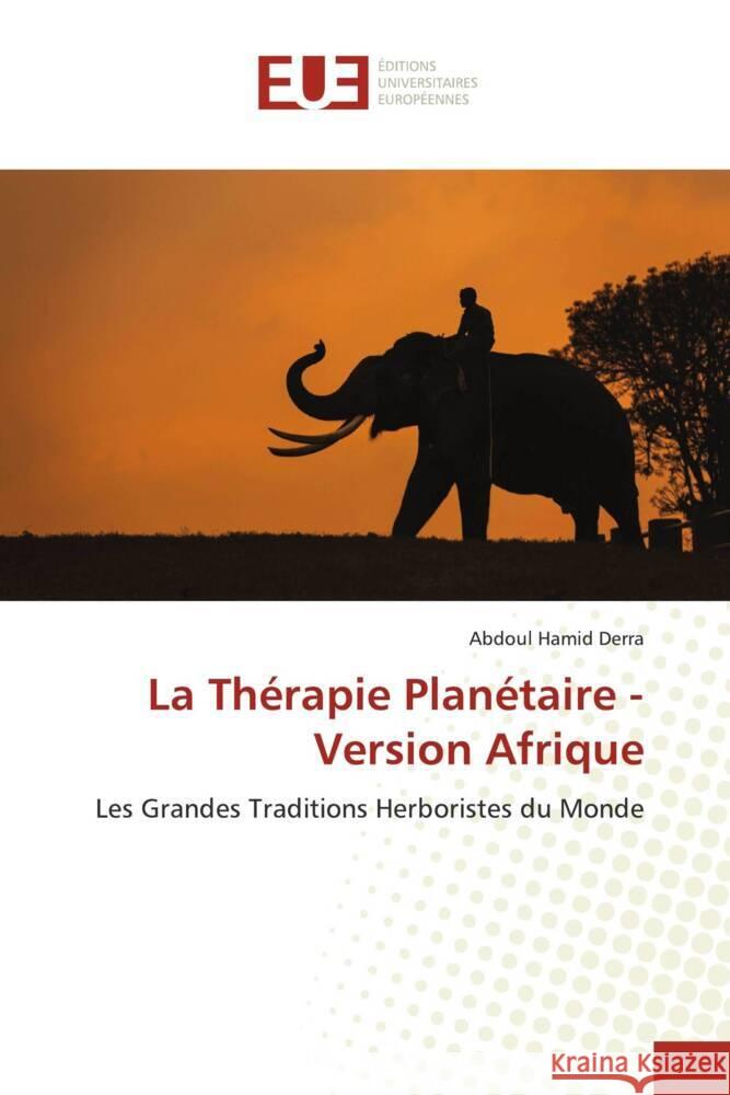 La Thérapie Planétaire - Version Afrique Derra, Abdoul Hamid 9786206692973