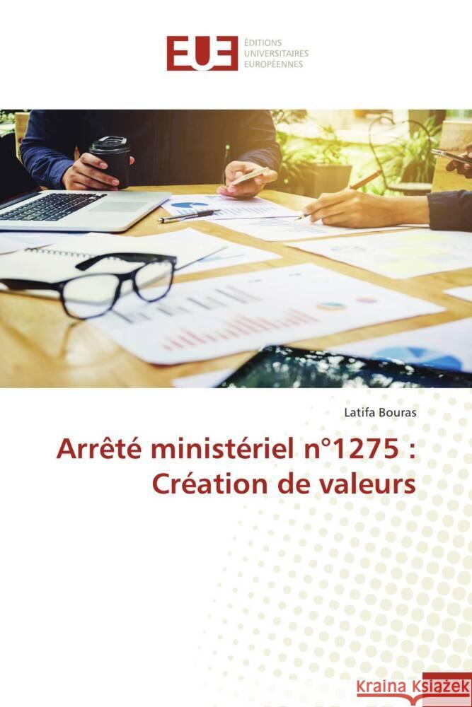 Arrêté ministériel n°1275 : Création de valeurs Bouras, Latifa 9786206693031