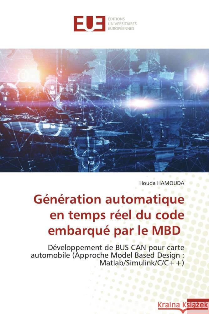 Génération automatique en temps réel du code embarqué par le MBD Hamouda, Houda 9786206693222