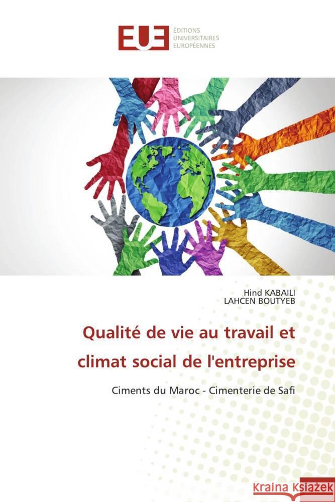 Qualité de vie au travail et climat social de l'entreprise KABAILI, Hind, BOUTYEB, LAHCEN 9786206693697