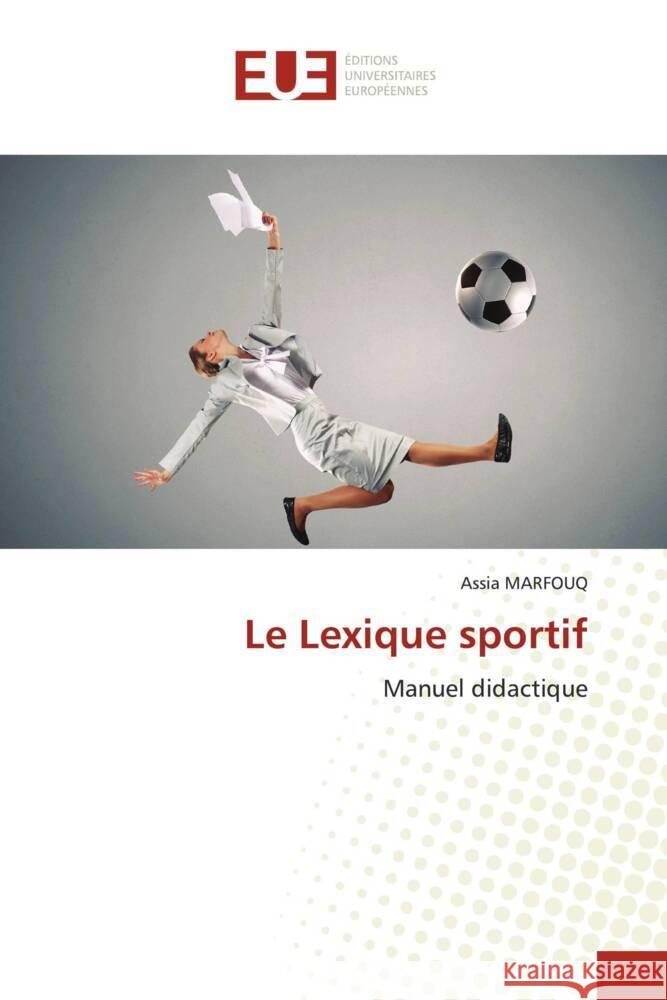 Le Lexique sportif MARFOUQ, Assia 9786206694458