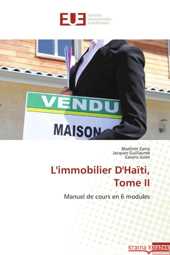 L'immobilier D'Haïti, Tome II Zamy, Bladimir, Guillaume, Jacques, Juste, Eavans 9786206694779