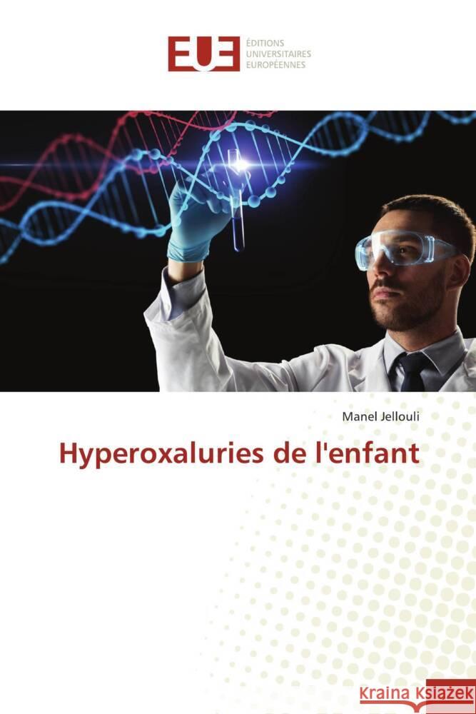 Hyperoxaluries de l'enfant Jellouli, Manel 9786206694915