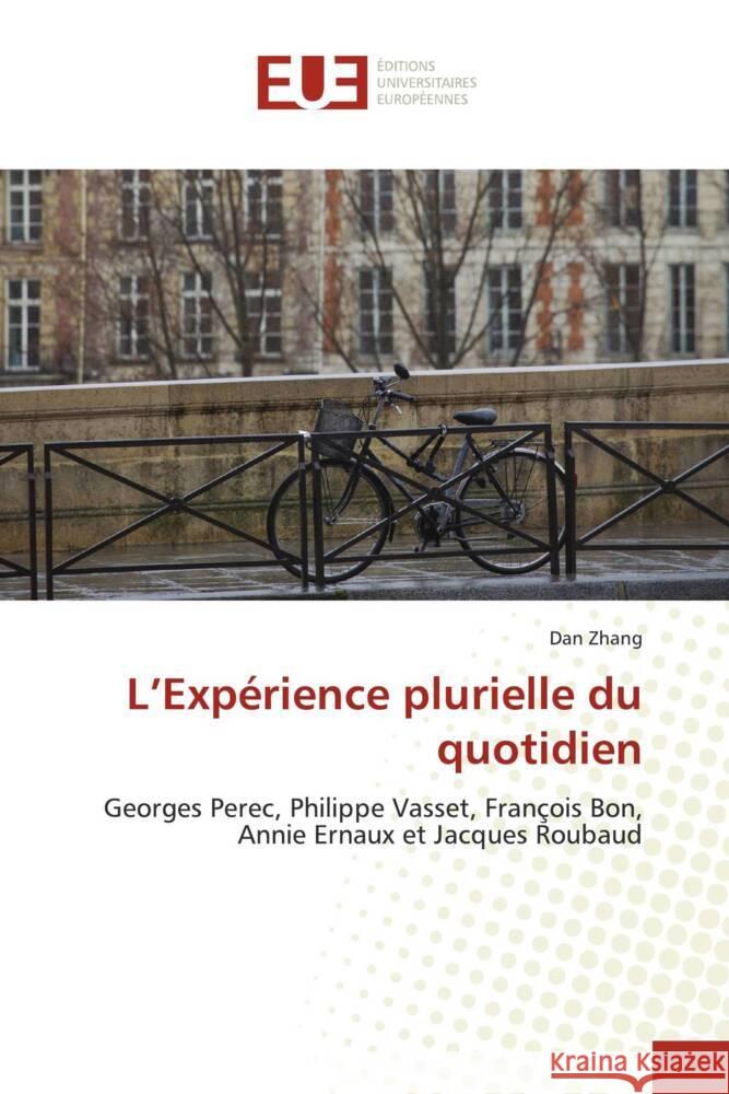 L'Expérience plurielle du quotidien Zhang, Dan 9786206695561 Éditions universitaires européennes