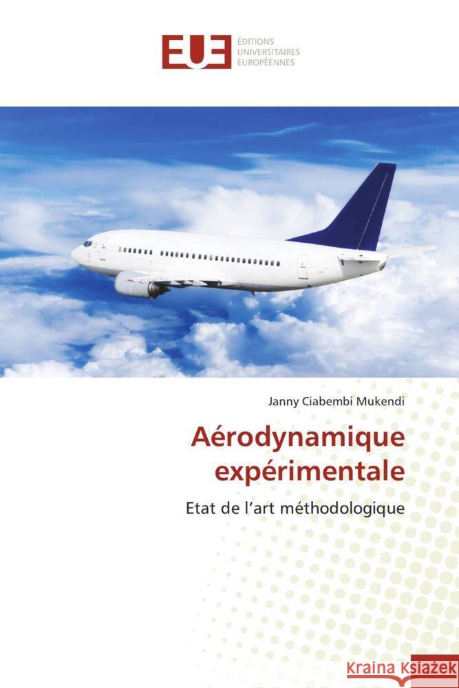 A?rodynamique exp?rimentale Janny Ciabemb 9786206696179 Editions Universitaires Europeennes
