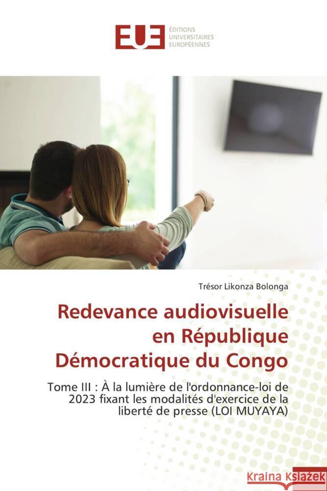 Redevance audiovisuelle en République Démocratique du Congo Likonza Bolonga, Trésor 9786206697473 Éditions universitaires européennes