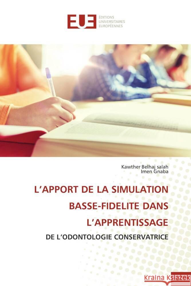 L'APPORT DE LA SIMULATION BASSE-FIDELITE DANS L'APPRENTISSAGE Belhaj salah, Kawther, Gnaba, Imen 9786206697619