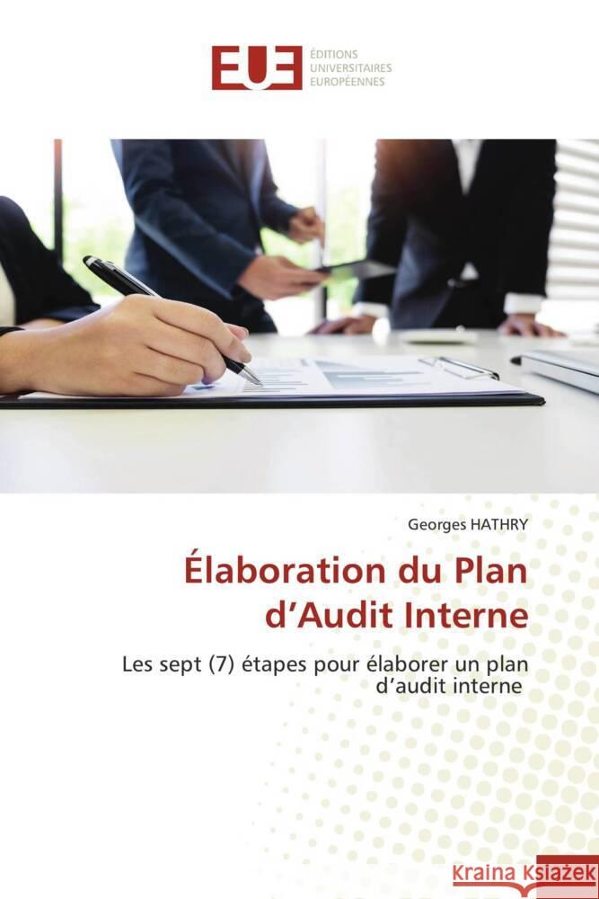 Élaboration du Plan d'Audit Interne HATHRY, Georges 9786206697954 Éditions universitaires européennes