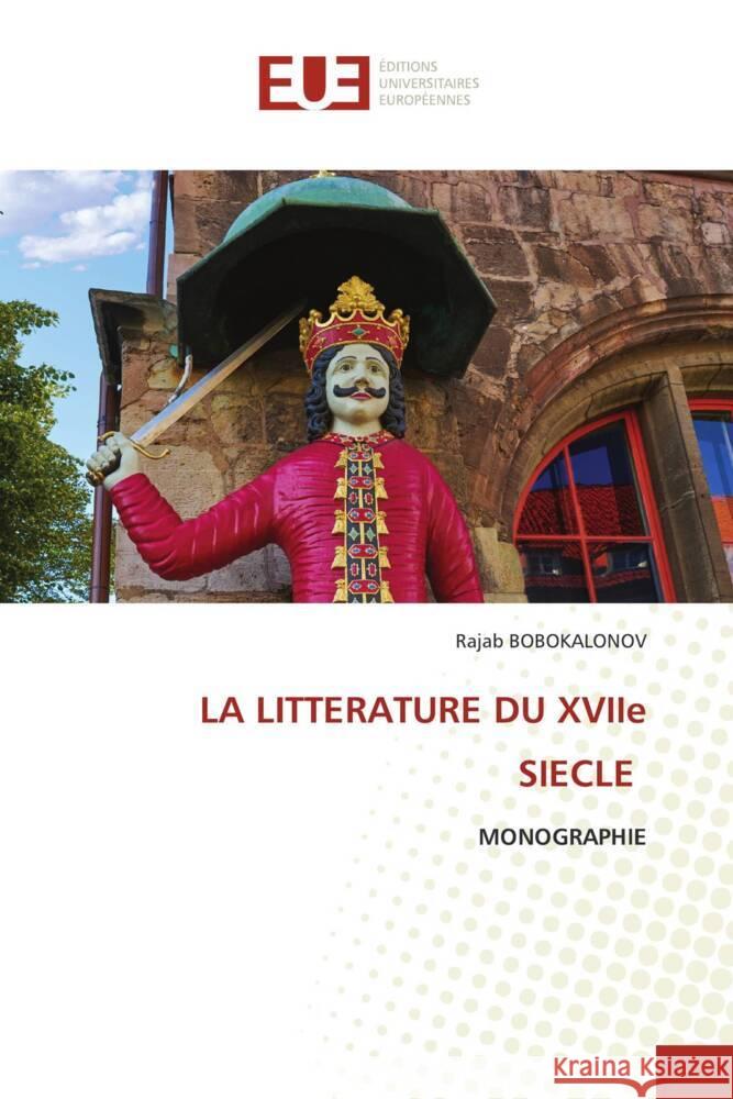 LA LITTERATURE DU XVIIe SIECLE BOBOKALONOV, Rajab 9786206699101