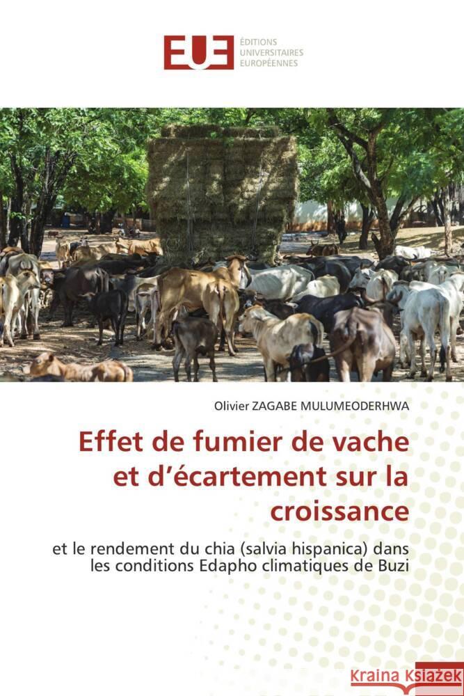 Effet de fumier de vache et d'écartement sur la croissance ZAGABE MULUMEODERHWA, Olivier 9786206699910 Éditions universitaires européennes