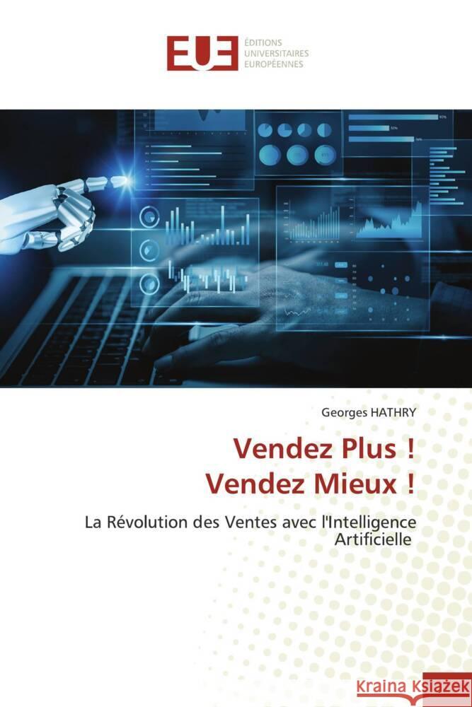 Vendez Plus ! Vendez Mieux ! HATHRY, Georges 9786206701316 Éditions universitaires européennes