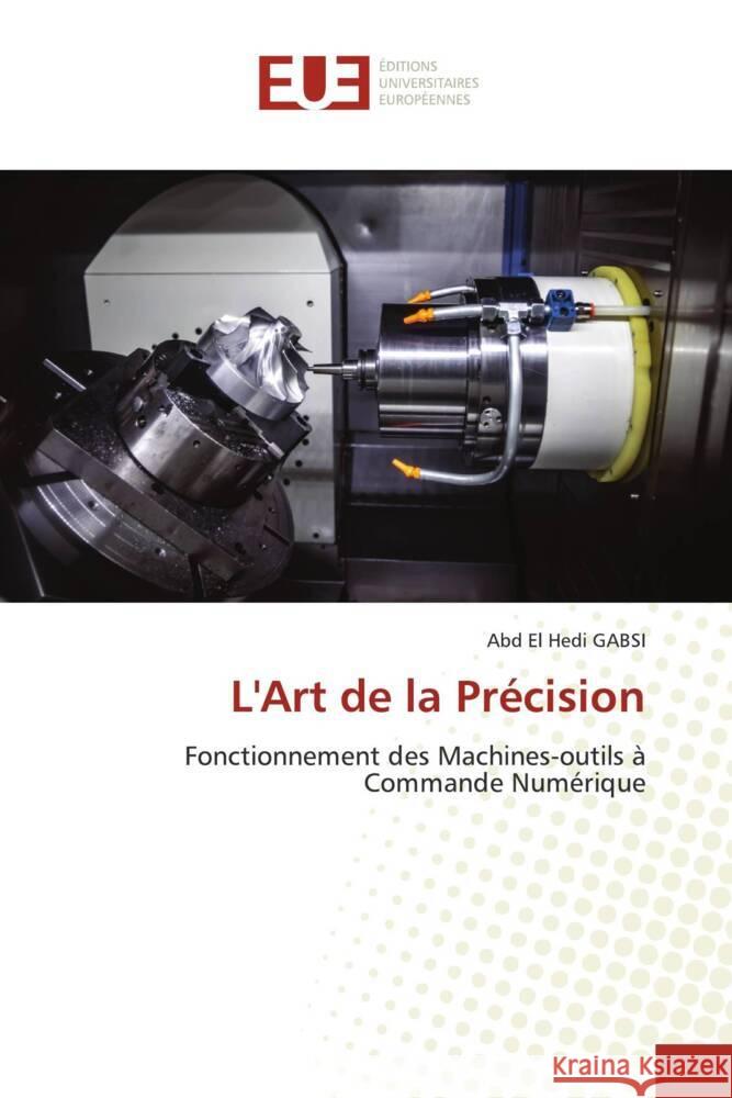 L'Art de la Pr?cision Abd El Hedi Gabsi 9786206703372 Editions Universitaires Europeennes