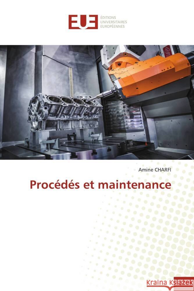 Proc?d?s et maintenance Amine Charfi 9786206703778