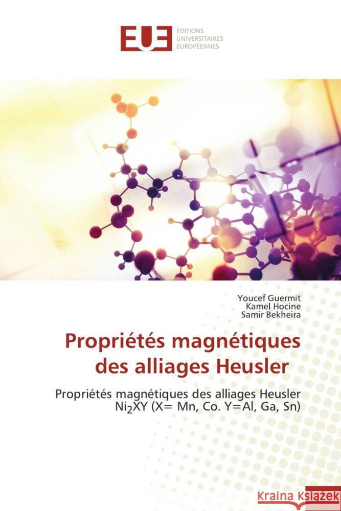 Propriétés magnétiques des alliages Heusler Guermit, Youcef, Hocine, Kamel, Bekheira, Samir 9786206703914