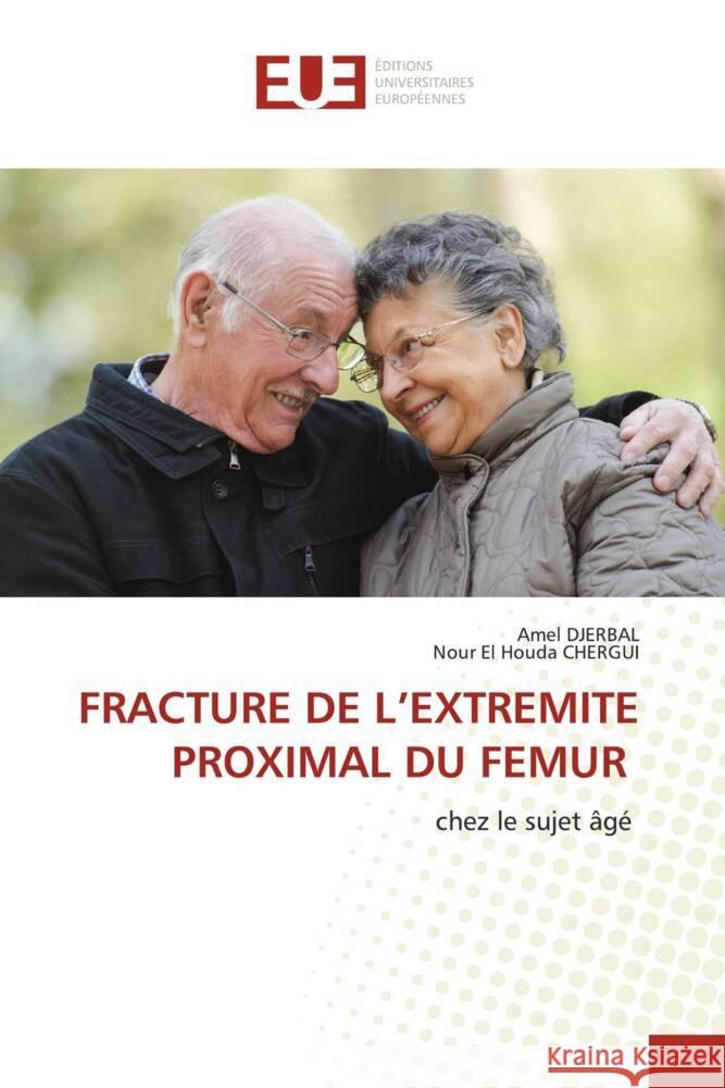 Fracture de l'Extremite Proximal Du Femur Amel Djerbal Nour El Houda Chergui 9786206705529