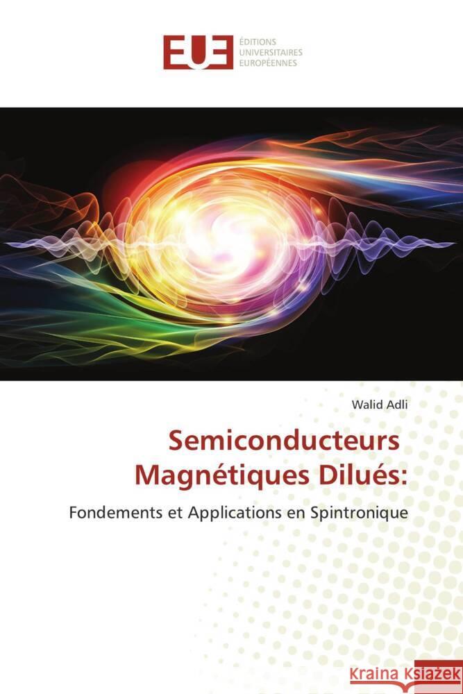 Semiconducteurs Magn?tiques Dilu?s Walid Adli 9786206705772