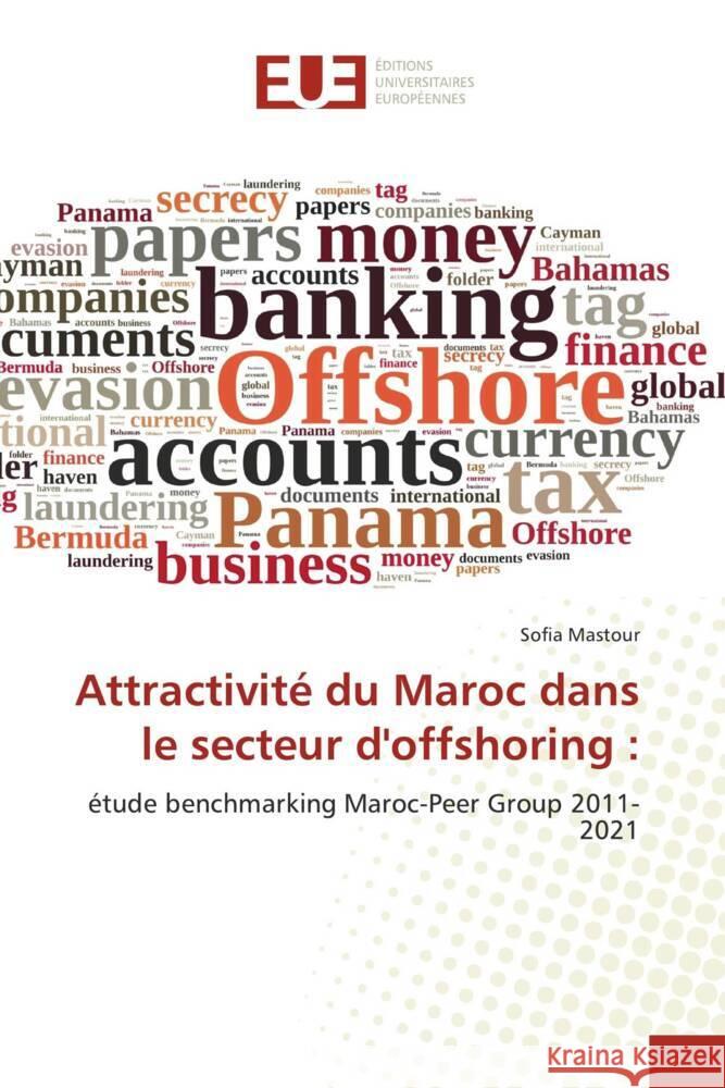 Attractivit? du Maroc dans le secteur d'offshoring Sofia Mastour 9786206708551 Editions Universitaires Europeennes