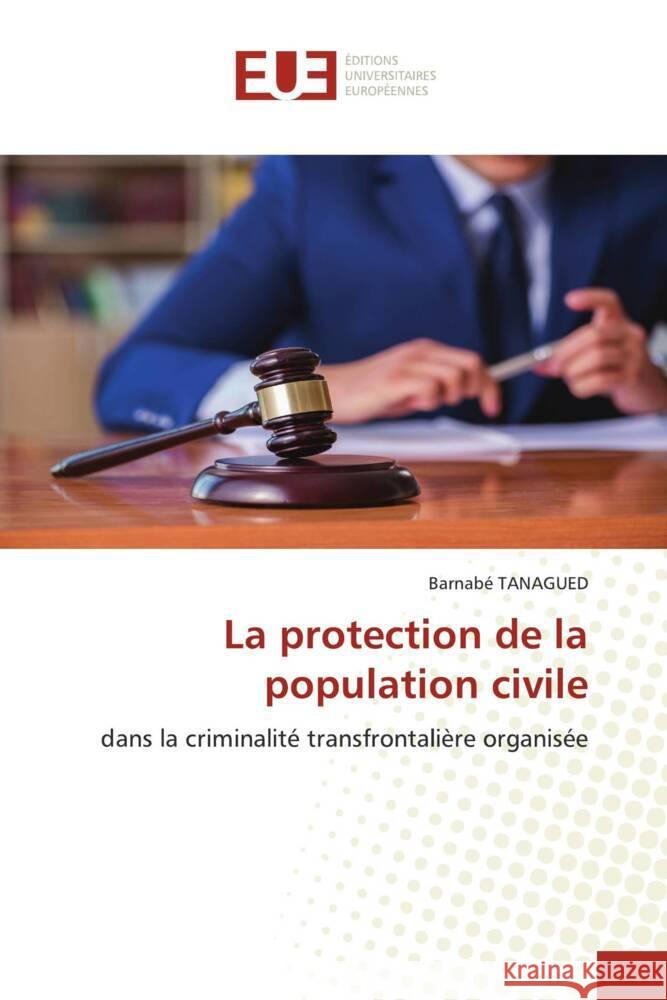 La protection de la population civile Barnab? Tanagued 9786206709008