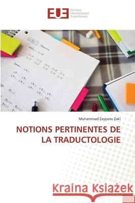 Notions Pertinentes de la Traductologie Muhammad Zayyanu Zaki 9786206710394