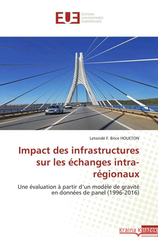 Impact des infrastructures sur les échanges intra-régionaux HOUETON, Letondé F. Brice 9786206713555