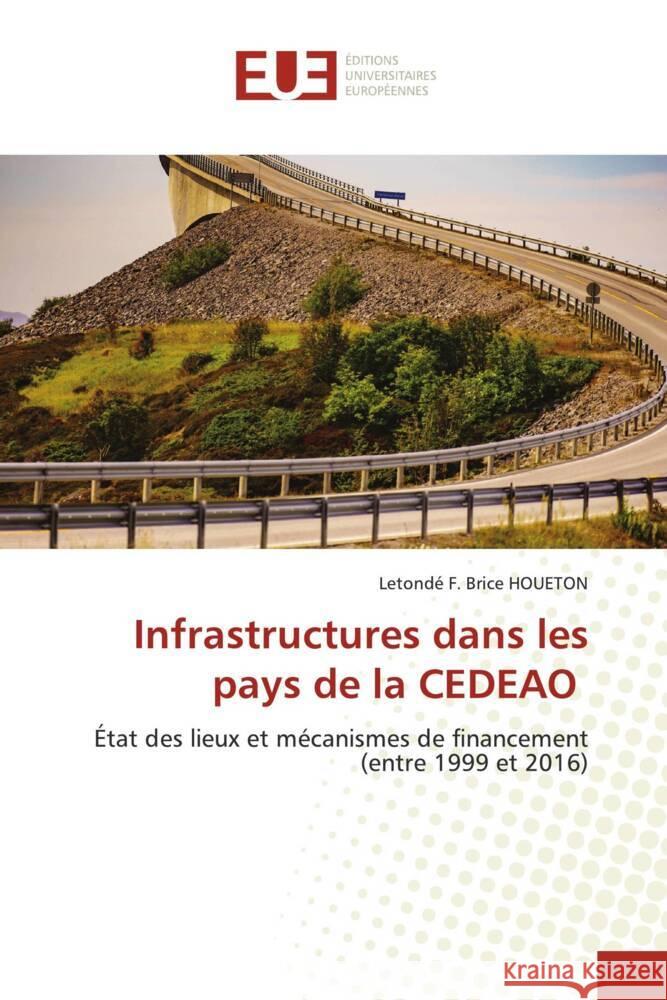 Infrastructures dans les pays de la CEDEAO Letond? F. Brice Houeton 9786206713579